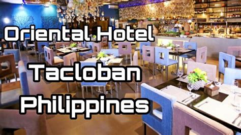 oriental hotel tacloban philippines.